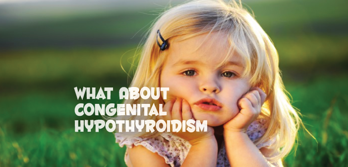 Being-Born-With-Congenital-Hypothyroidism