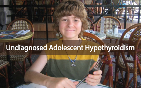 The-Devastation-Of-An-Undiagnosed-Hypothyroid-Adolescent