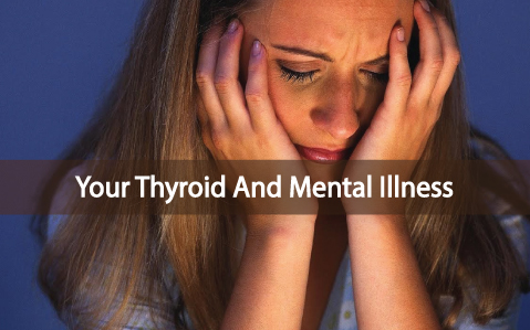 Psychiatric-And-Mental-Illness-Tied-To-Thyroid-Disease
