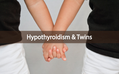 Why-Being-Twins-With-Hypothyroidism-Is-So-Important-To-Us