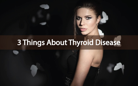 Do-You-Know-These-3-Things-About-Thyroid-Disease