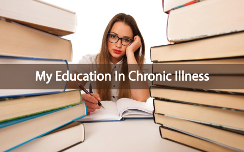 Frustrations-And-Getting-An-Education-In-Chronic-Illness