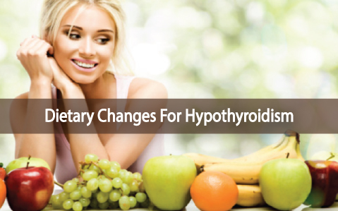 Dietary-Changes-And-Foods-To-Eat-With-Hypothyroidism