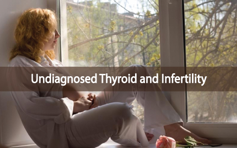 Infertility-Caused-By-Undiagnosed-Thyroid-Disease