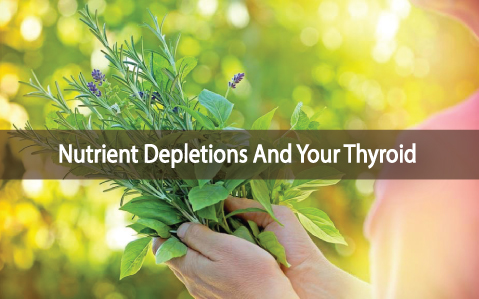 Are-Nutrient-Depletions-Common-With-Thyroid-Disease