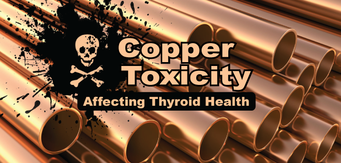 What-Is-Copper-Toxicity-And-How-Does-It-Affect-My-Thyroid