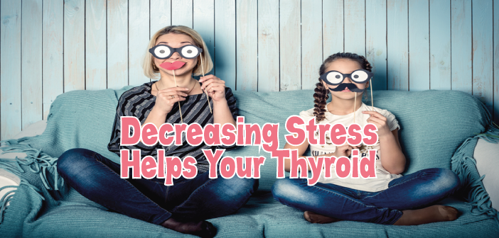 6-Ways-To-Help-Your-Thyroid-By-Decreasing-Stress