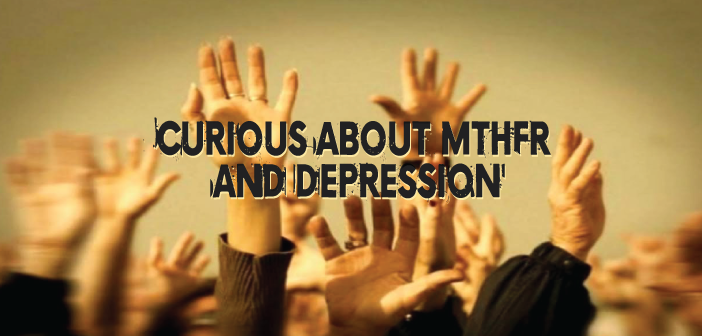 Understanding-Depression-MTHFR-And-You