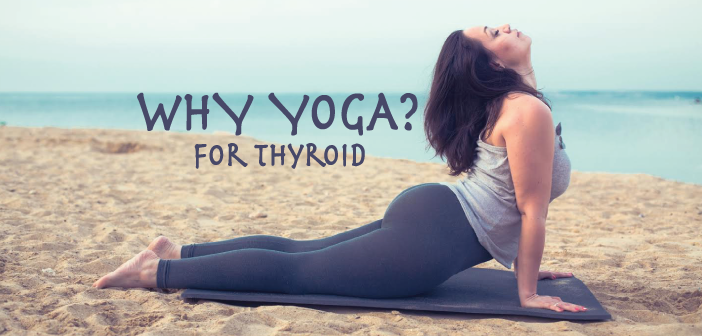 Why-Should-You-Practice-Yoga-If-You-Suffer-With-Thyroid-Disease