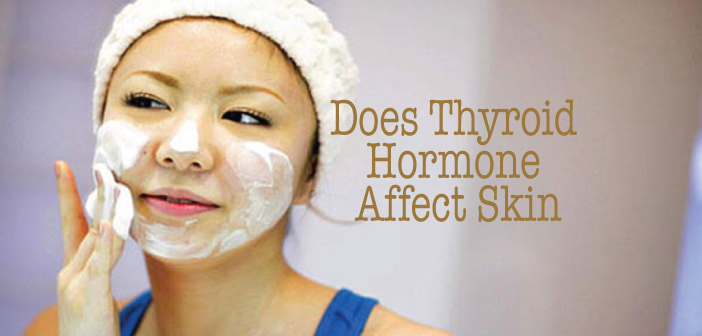 How-Thyroid-Hormones-And-Gut-Health-Affect-The-Skin