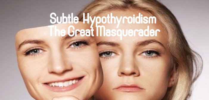 Subtle-Functional-Hypothyroidism-As-The-Great-Masquerader