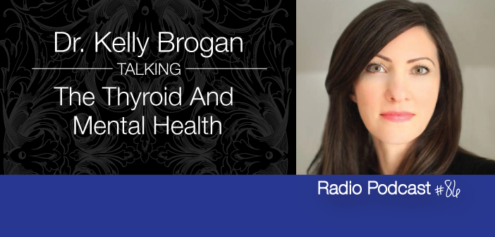 Ep-86-Dr-Kelly-Brogan-The-Thyroid-And-Mental-Health